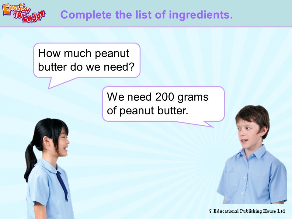Complete the list of ingredients.